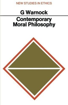 Contemporary Moral Philosophy (New Studies in Ethics) - Warnock, G. J.