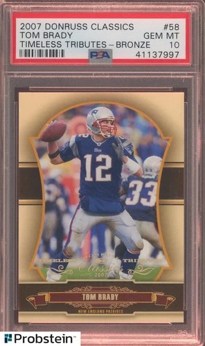 2007 Donruss Classics Timeless Tributes Bronze #58 Tom Brady 2/100 PSA 10 POP 2