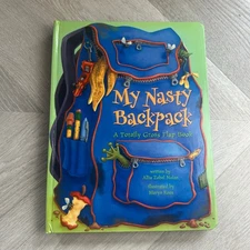 My Nasty Backpack Totally Gross Flap Book Popup Allia Zobel Nolan Maryn Roos