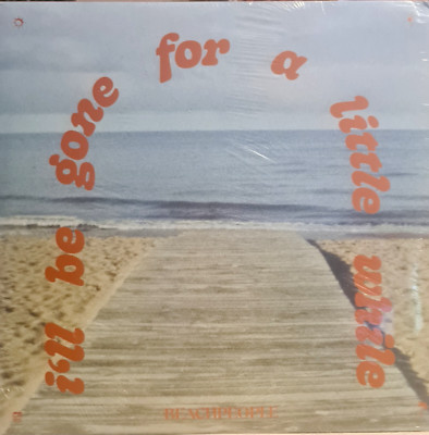 Beachpeople Vinyl LP I ll be gone for a little while