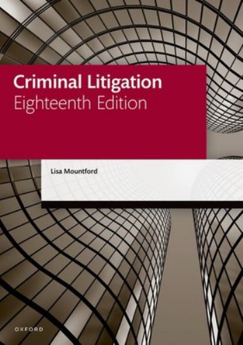 Legal Practice Course Manuals Ser.: Criminal Litigation by Lisa Mountford ...