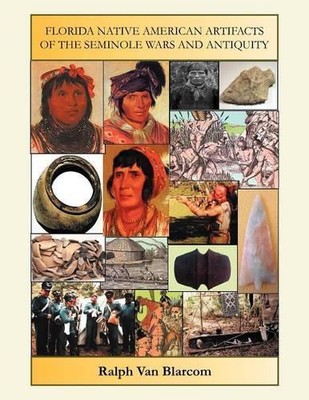 Ralph Van Blarc Florida Native American Artifacts of the Seminole  (Taschenbuch)