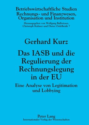 Gerhard Kurz | Das IASB und die Regulierung der Rechnungslegung in der EU | Buch