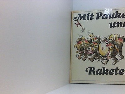 Mit Pauken und Raketen Lange, Wolfgang S.: