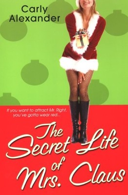 The Secret Life of Mrs. Claus, Alexander, Carly