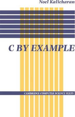 C by Example Kalicharan Paperback Cambridge University Press 9780521456500