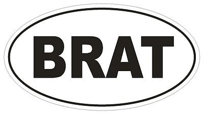 BRAT Oval Bumper Sticker or Helmet Sticker D1702 Laptop Cell Euro Oval