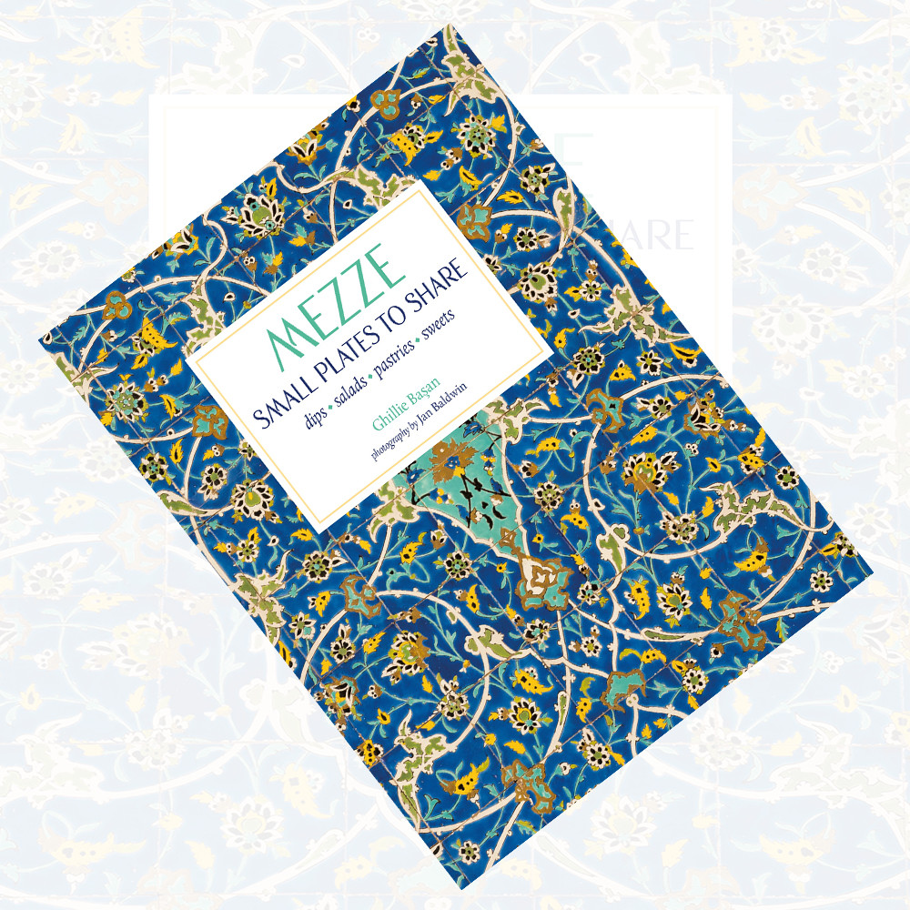 Mezze Small Plates to Share By Ghillie Basan NEW BRAND UK