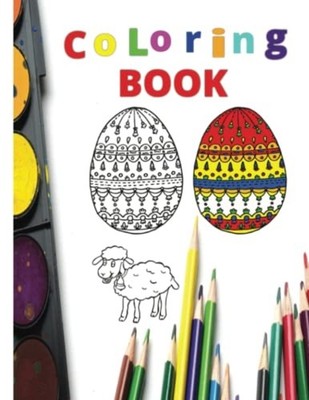 Easter Holiday Decorations - A Coloring Book for All Ag -  NEW ZSOLT ATTILA. S 2