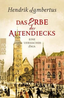 Das Erbe der Altendiecks Hendrik Lambertus