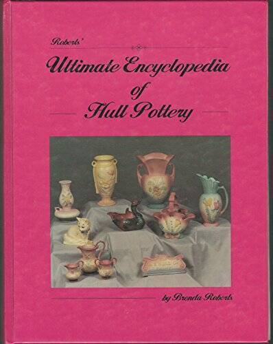 Roberts Ultimate Encyclopedia of Hull PotteryWith Price Guide - GOOD