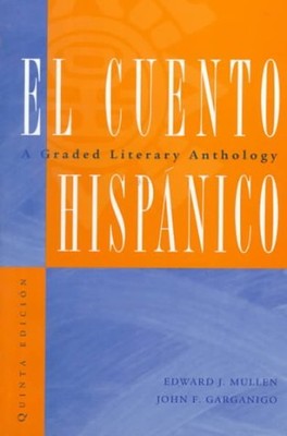 El Cuento Hispanico A Graded Literary Anthology By Edward J Mullen John F Ga 9780070123311 Ebay - 