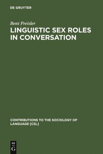 Contributions to the Sociology of Language [Csl] Ser.: Linguistic Sex ...