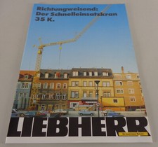 Prospekt / Broschüre Liebherr Richtungsweisend: Der Schnelleinsatzkran 35 K 1992