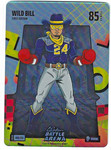 2026 Bo Jackson Battle Arena WILD BILL Rad Battle Foil Brawl 1st Ed #RAD-772