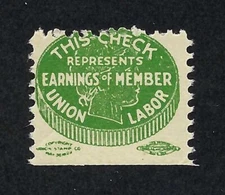 Union Labor Promotional Stamp - This Check Represents Earnings of Member