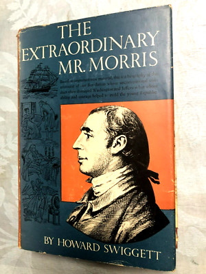 RARE! The Extraordinary Mr. Morris By Howard Swiggett (1952) HC w/DJ VERY GOOD