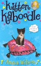 Kitten Kaboodle-Anna Wilson,Moira Munro