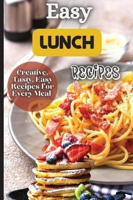 Emily Soto Easy Lunch Recipes (Taschenbuch)