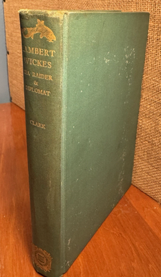 #ad #ad Antique Book “Lambert Wickes Sea Raider And Diplomat” By W. B. Clark; 1932 $140.00