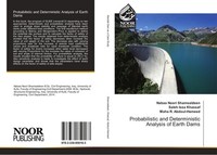 Probabilistic And Deterministic Analysis Of Earth Dams Nabaa Noori Shamsaldeen
