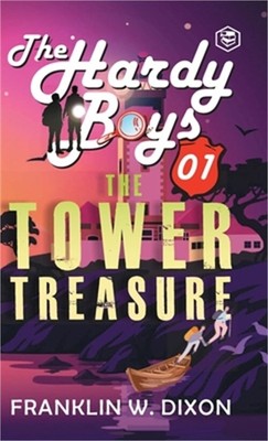 Hardy Boys 01: The Tower Treasure (The Hardy Boys) [Hardcover Deluxe Edition] (H