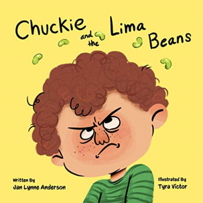 Chuckie and the Lima Beans -  NEW Jan L Anderson 2021