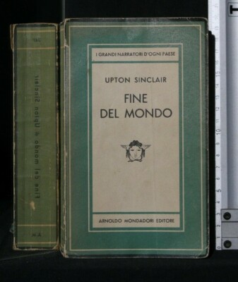 ENDE DER WELT. Upton Sinclair. Mondadori.