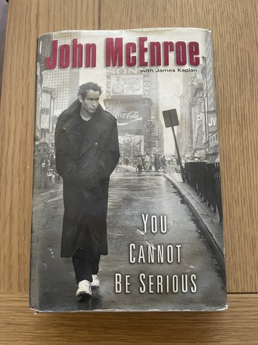 John McEnroe Signed Hardcover You Cannot Be Serious PSA DNA Tennis AUTOGRAPHED - Foto 1 di 8