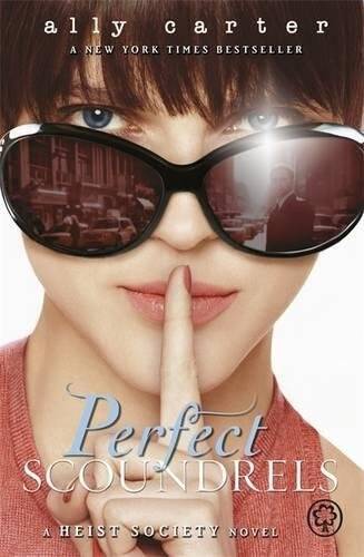 Perfect Scoundrels (Heist Society) - Paperback By Carter, Ally - VERY GOOD