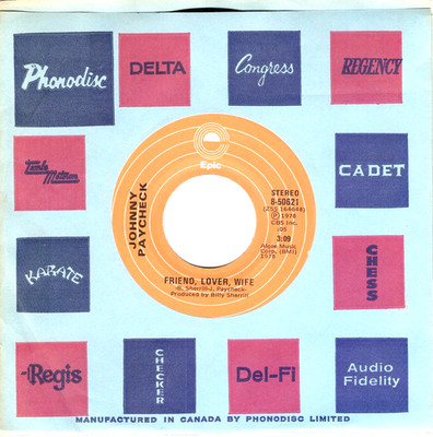 Johnny Paycheck:    Friend, Lover, Wife / Leave It To Me  ''IMPORT'' 45 RPM 10556