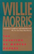 The Courting of Marcus Dupree by Willie Morris: New