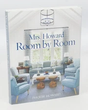 Mrs. Howard Room By Room--The Essentials of Decorating With Southern Style (FI..