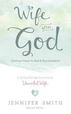 Aaron Smith Jennifer Smith Wife After God (Paperback)