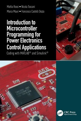 Introduction to Microcontroller Programming for Power Electronics Control...