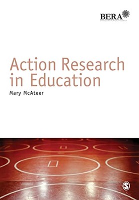 Action Research in Education (BERA/SAGE Research Methods in Educ