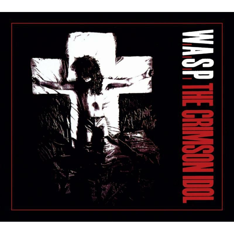 W.a.s.p. Crimson Idol CD NEW
