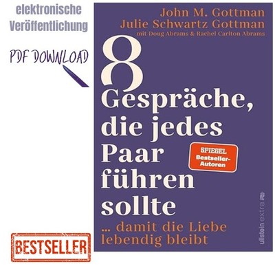 2022 8 Gespräche, die jedes Paar führen sollte, .., Dr. John M. Gottman