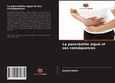Jayesh Jadav | La pancréatite aiguë et ses ...