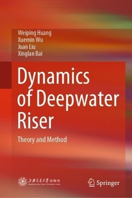Dynamics of Deepwater Riser - 9789811628870