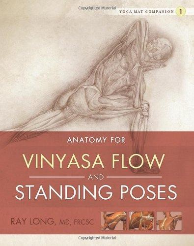 Yoga Mat Companion 1: Standing Poses - Long MD FRCSC, Ray
