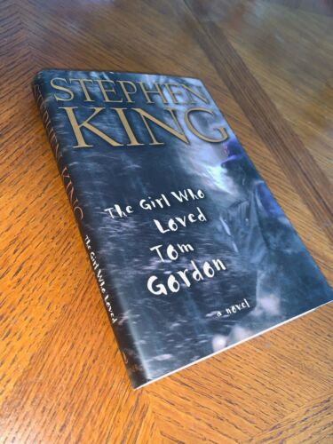 The Girl Who Loved Tom Gordon by Stephen King (1999, Hardcover)