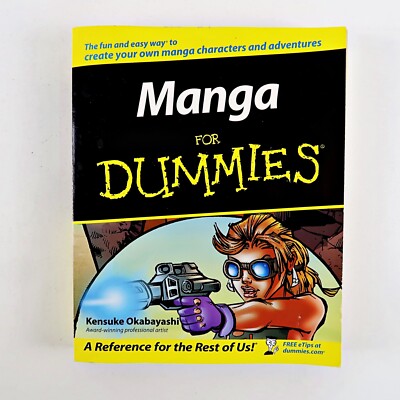 Manga For Dummies Kensuke Okabayashi The fun and easy way to Create your manga