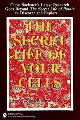 The Secret Life of Your Cells by Stone, Robert S.