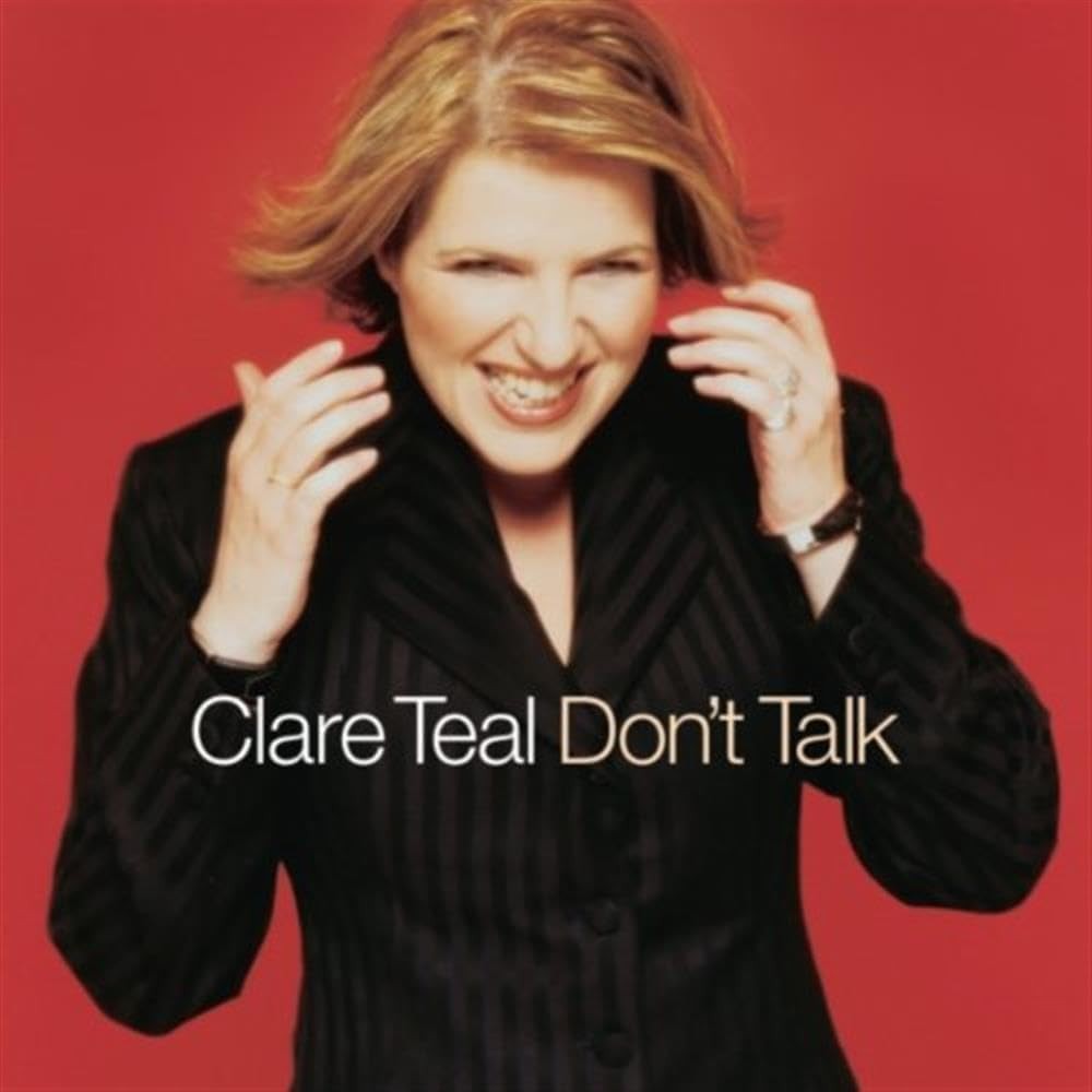 Clare Teal / Dont Talk (CD) **NEW**