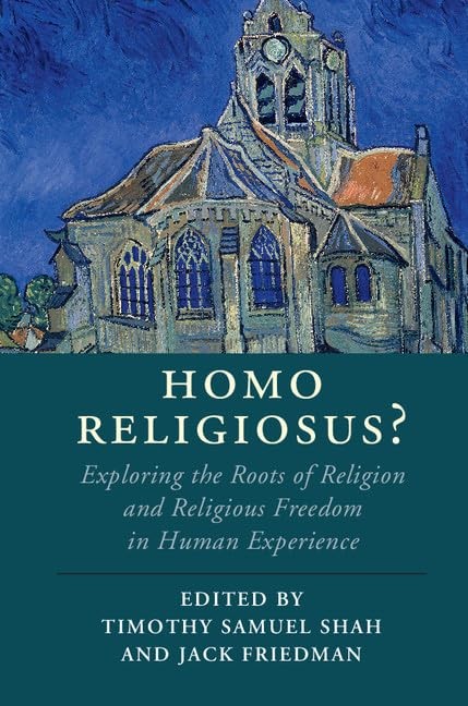 Homo Religiosus?: Exploring the Roots of Religion and Religious .9781108422352