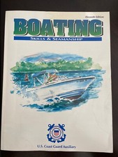 BOATING SKILLS  SEAMANSHIP ELEVENTH EDITION - U.S. COAST GUARD AUXILIARY