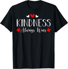 Kindness Always Wins - Be Kind Loving Christian Gift T-Shirt