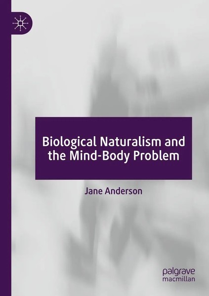 Biological Naturalism And The Mind-Body Problem | Jane Anderson | Taschenbuch-image