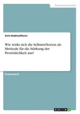 Hadzisalihovic - Wie wirkt sich die Selbstreflexion als Methode fr di - G555z
